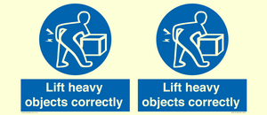 Lift heavy objects correctly